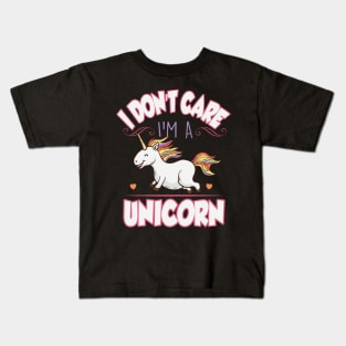 I don't care I'm a unicorn Kids T-Shirt